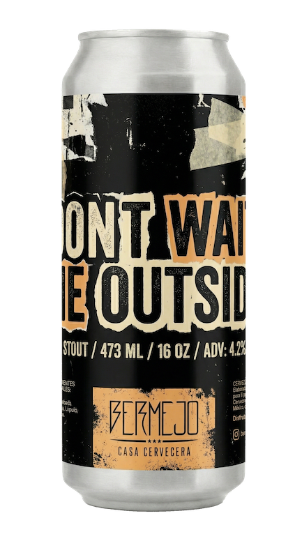 DON`T WAIT ME OUTSIDE